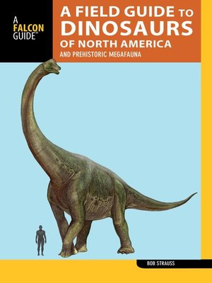 cover image of A Field Guide to the Dinosaurs of North America